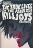 TRUE LIVES OF THE FABULOUS KILLJOYS LIBRARY EDITION CALIFORNIA HC [9781506721538]